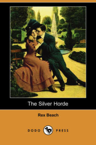 Cover of The Silver Horde (Dodo Press)