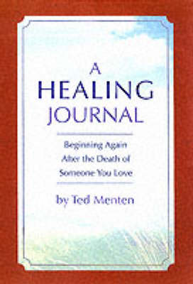 Book cover for Healing Journal: Beginning Again after the Death of Someone You Love