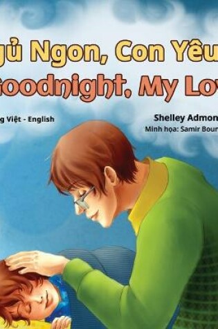 Cover of Goodnight, My Love! (Vietnamese English Bilingual Book for Kids)