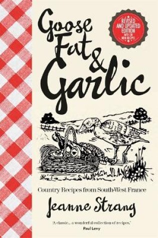 Cover of Goose Fat and Garlic