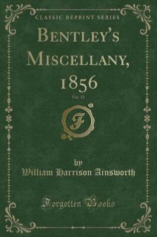 Cover of Bentley's Miscellany, 1856, Vol. 39 (Classic Reprint)