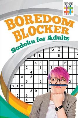 Book cover for Boredom Blocker Sudoku for Adults