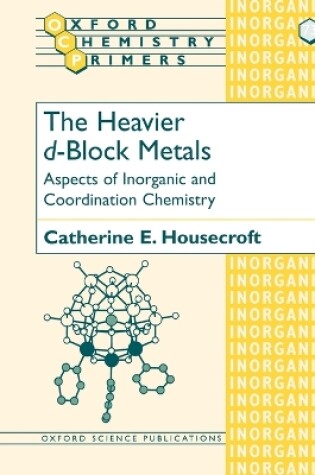 Cover of The Heavier d-Block Metals