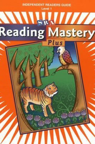 Cover of Reading Mastery I Independent Readers Plus Edition, Guide To Independent Readers