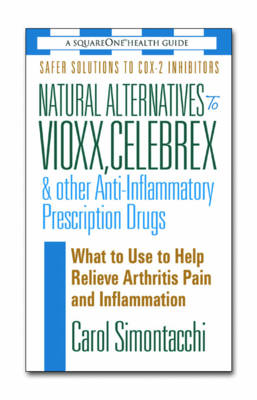 Book cover for Natural Alternatives to Vioxx, Celebrex and Other Anti-Inflammatory Prescription Drugs