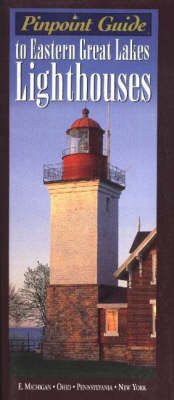 Book cover for Pinpoint Guide to Eastern Great Lakes Lighthouses