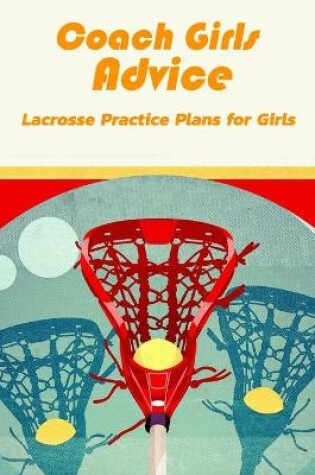 Cover of Coach Girls Advice