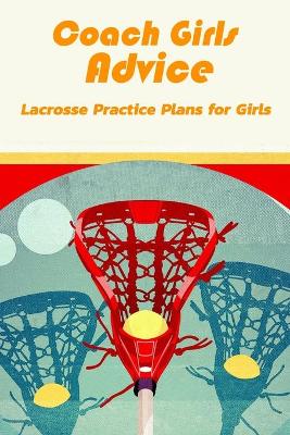 Book cover for Coach Girls Advice