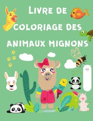 Book cover for Livre de Coloriage des Animaux Mignons