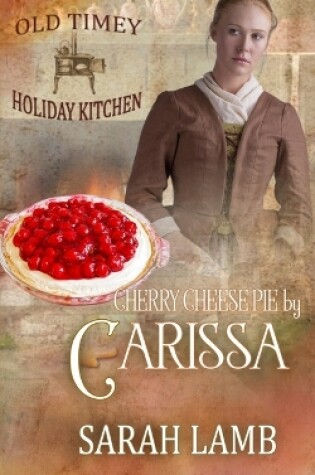 Cover of Cherry Cheese Pie by Carissa