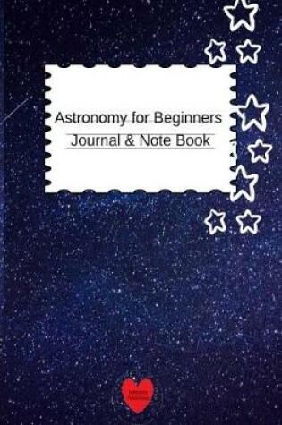 Cover of Astronomy for Beginners Journal & Notebook