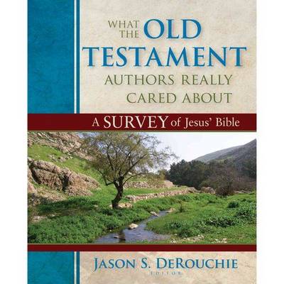 Book cover for What the Old Testament Authors Really Cared about