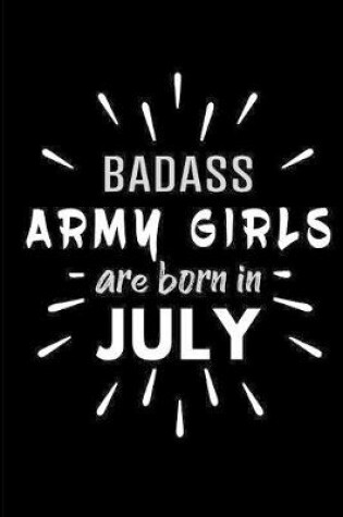 Cover of Badass Army Girls Are Born In July