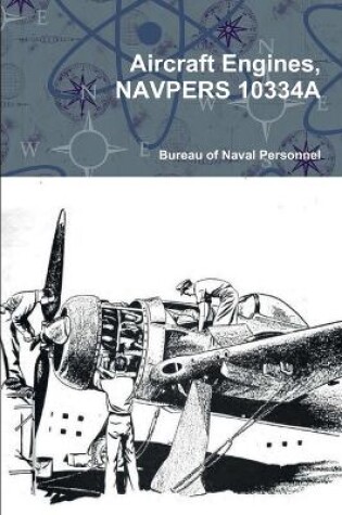 Cover of Aircraft Engines, NAVPERS 10334A