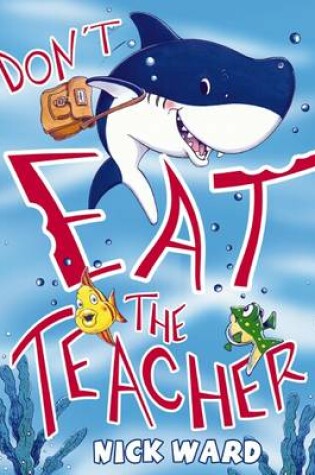 Cover of Don't Eat the Teacher