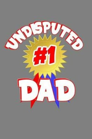 Cover of Undisputed # One Dad