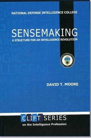 Cover of Sensemaking: A Structure for an Intelligence Revolution