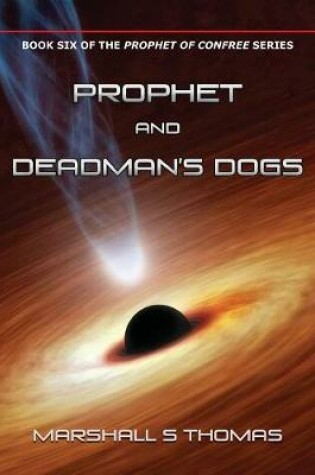 Cover of Prophet and Deadman's Dogs