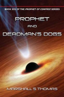 Book cover for Prophet and Deadman's Dogs