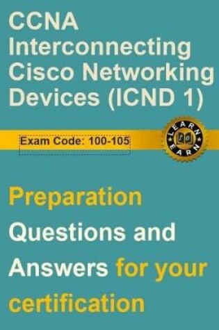 Cover of CCNA Interconnecting Cisco Networking Devices 1 (Icnd1)