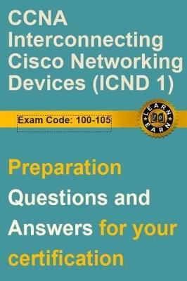 Book cover for CCNA Interconnecting Cisco Networking Devices 1 (Icnd1)