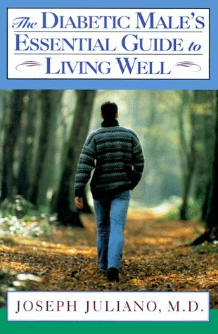 Book cover for The Diabetic Male's Essential Guide to Living Well