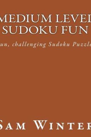 Cover of Medium Level Sudoku Fun