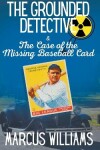 Book cover for The Case of the Missing Baseball Card
