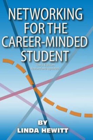 Cover of Networking for the Career-Minded Student, Third Edition