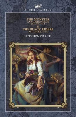 Book cover for The Monster and Other Stories (Illustrated) & The Black Riders and Other Lines