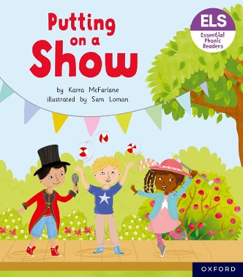 Book cover for Essential Letters and Sounds: Essential Phonic Readers: Oxford Reading Level 5: Putting on a Show