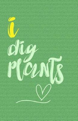 Book cover for I Dig Plants