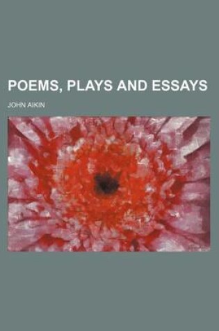 Cover of Poems, Plays and Essays