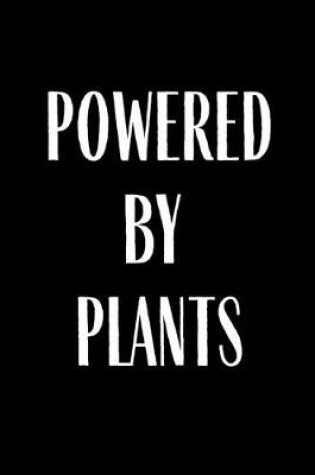 Cover of Powered By Plants