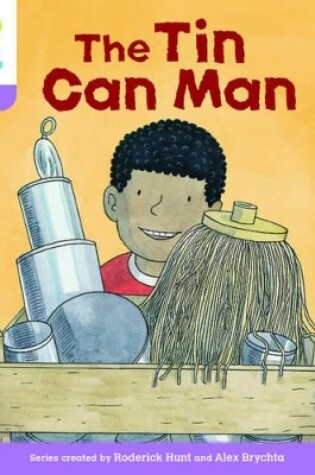 Cover of Oxford Reading Tree Biff, Chip and Kipper Stories Decode and Develop: Level 1+: The Tin Can Man