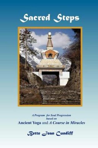 Cover of Sacred Steps - A Program for Soul Progression