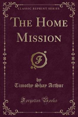 Book cover for The Home Mission (Classic Reprint)