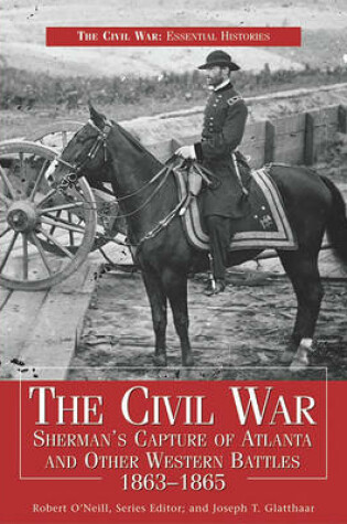 Cover of The Civil War: Sherman's Capture of Atlanta and Other Western Battles 1863-1865