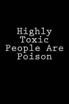 Book cover for Highly Toxic People Are Poison