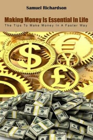 Cover of Making Money Is Essential in Life