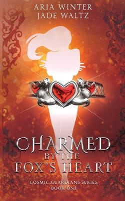 Book cover for Charmed By The Fox's Heart