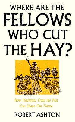 Book cover for Where Are the Fellows Who Cut the Hay?