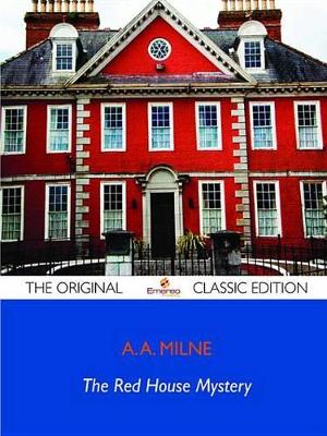 Book cover for The Red House Mystery - The Original Classic Edition