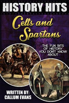 Book cover for The Fun Bits of History You Don't Know about Celts and Spartans