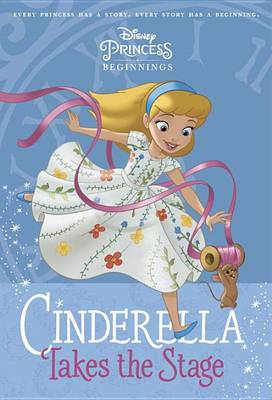 Book cover for Cinderella Takes the Stage