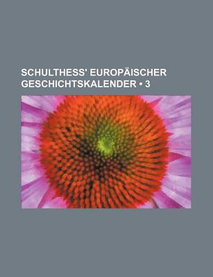 Book cover for Schulthess' Europaischer Geschichtskalender (3)