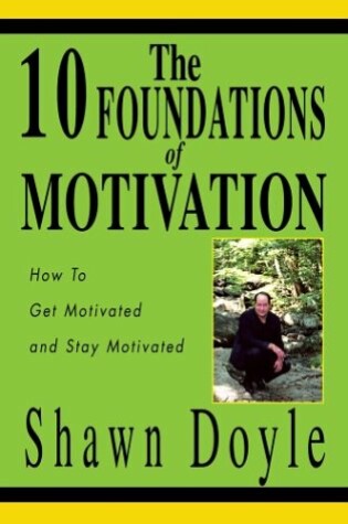 Cover of The 10 Foundations of Motivation