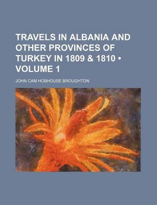 Book cover for Travels in Albania and Other Provinces of Turkey in 1809 & 1810 (Volume 1)