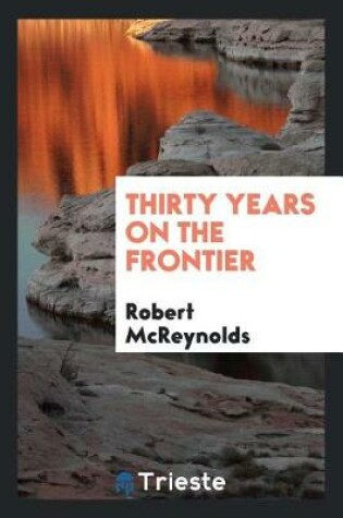 Cover of Thirty Years on the Frontier