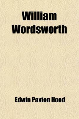 Book cover for William Wordsworth; A Biography